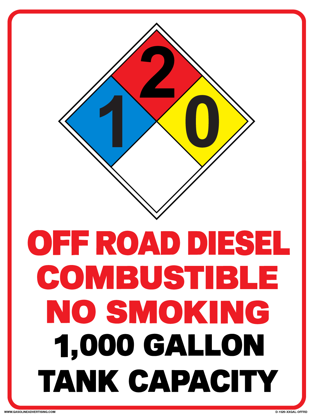 D-1520-XXGAL-OFFRD - 15"W x 20"H - "NFPA DIAMOND - 1-2-0 ON ROAD DIESEL COMBUSTIBLE NO SMOKING XX,XXX GALLON TANK CAPACITY" with NFPA diamond for Diesel - 1-2-0 White Decal