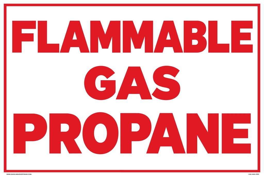 CAS-3624-PRO - 36"W X 24"H "FLAMMABLE GAS PROPANE"  Red on White background Aluminum