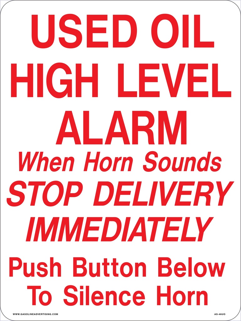 AS-46UO - 12" X 16" - CUSTOM SIGN USED OIL HIGH LEVEL ALARM Aluminum Sign