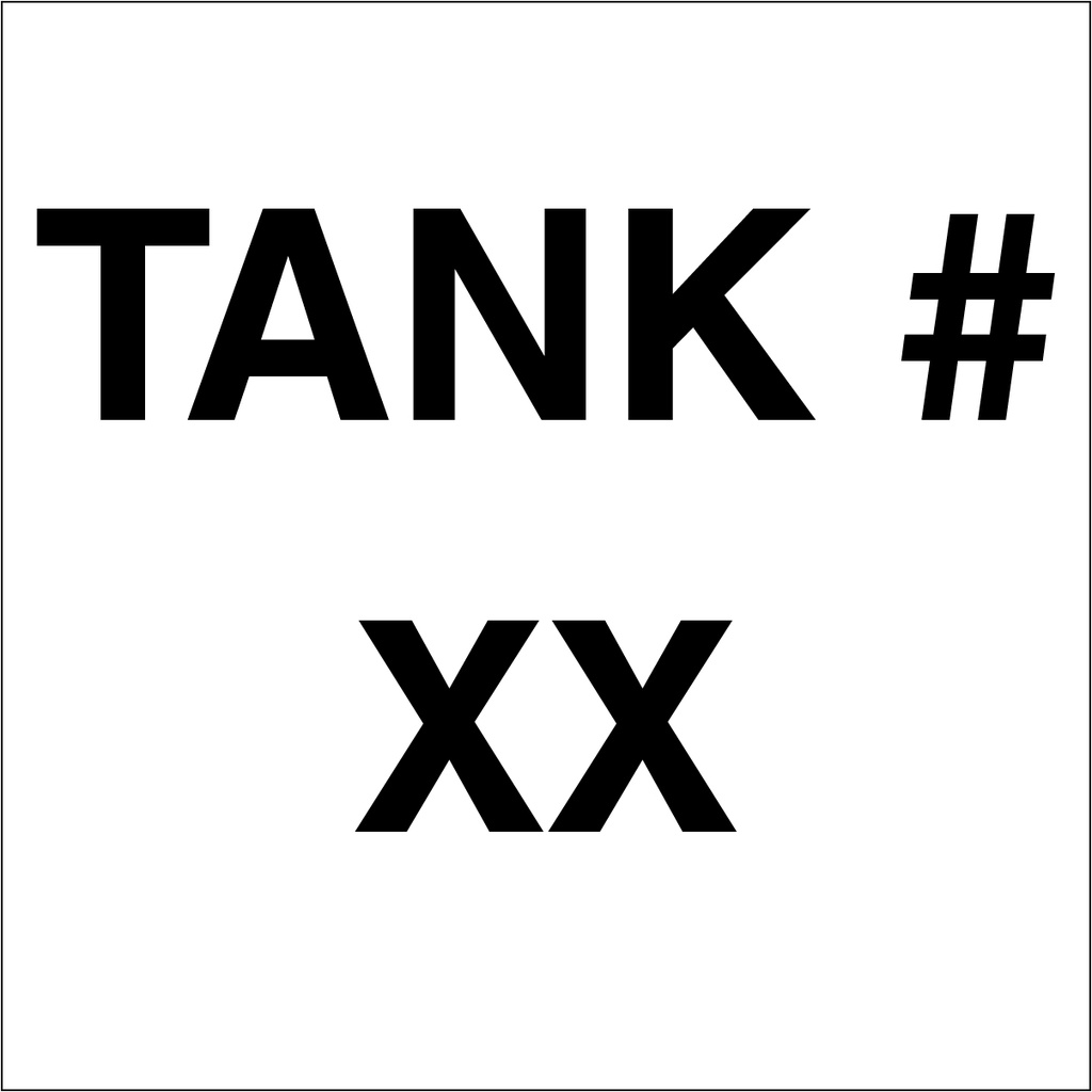 CVD-44# - 4" W x 4" H - TANK # XX Decal