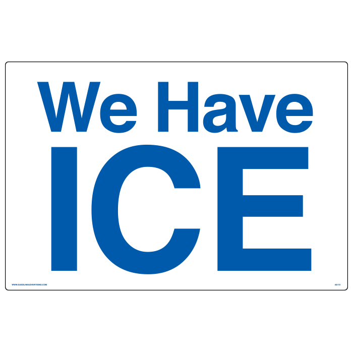 AS-10 - 24" x 16" Metal - We Have Ice
