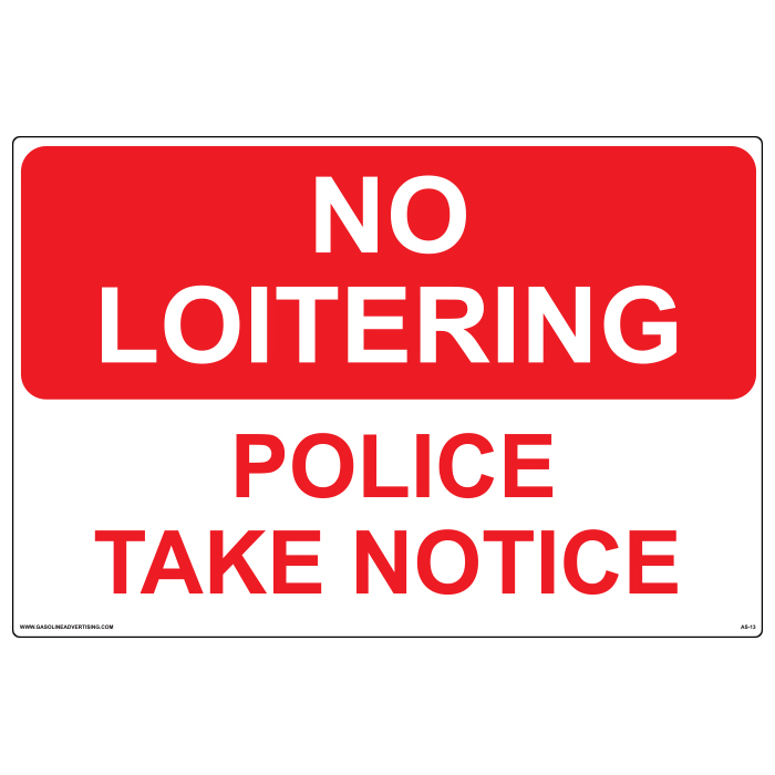 AS-13 - 24" x 16" Metal - No Loitering...