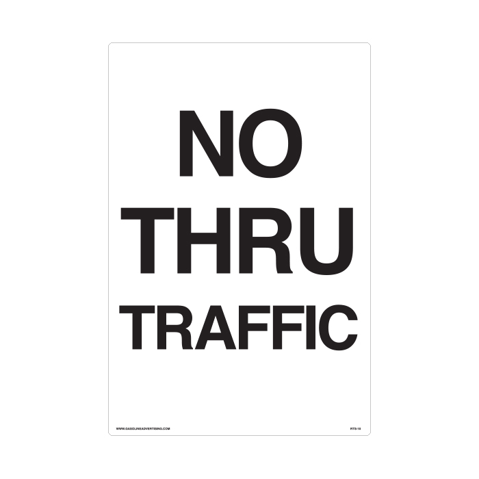 RTS-10 Traffic Signs  "No Thru Traffic"  Reflective