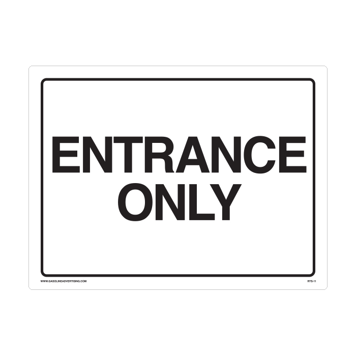 RTS-11 Traffic Signs  "Entrance Only"  Reflective