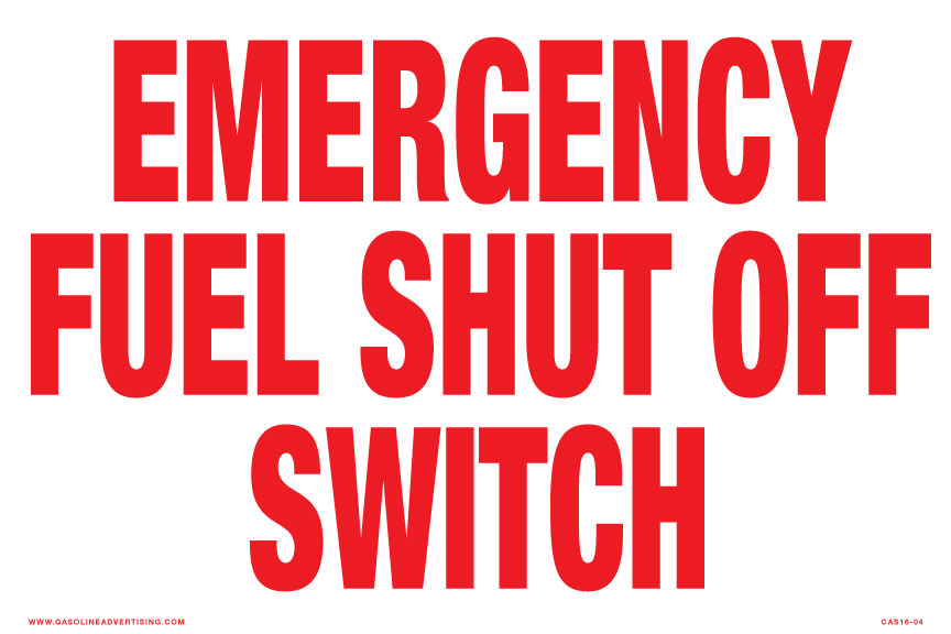 [CAS16-04] CAS16-04 - 12" x 8" - Emergency Fuel Shut Off Switch - 2" high letters Red on White Aluminum