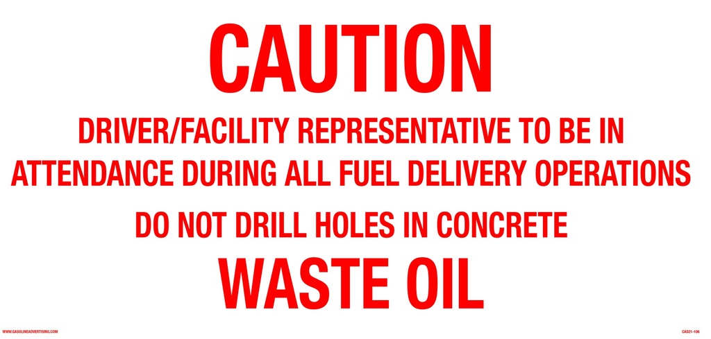 CAS21-106 - 20"W X 10"H CAUTION WASTE OIL Aluminum Sign