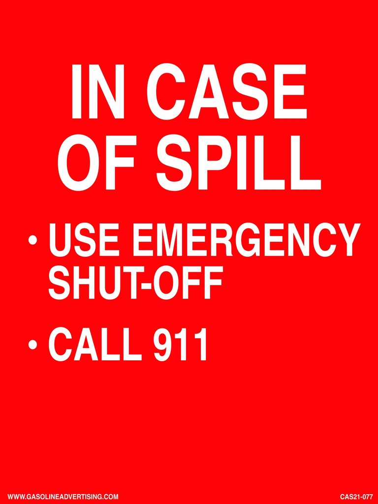 CAS21-077 - 18"W X 24"H IN CASE OF SPILL Aluminum Sign