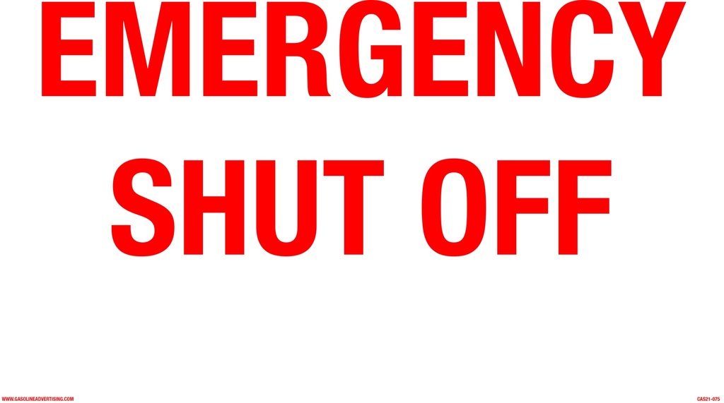 CAS21-075 - 16"W X 12"H EMERGENCY SHUT OFF Aluminum Sign