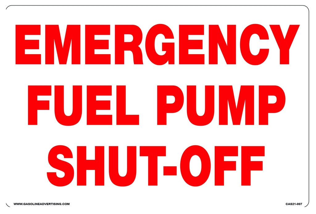 CAS21-007 - 12"W x 8"H EMERGENCY FUEL PUMP SHUT-OFF Aluminum Sign