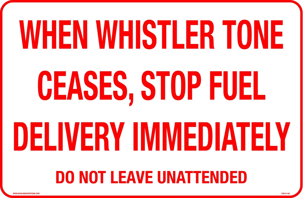 CAS19-182 - 18"W x 12"H STOP FUEL DELIVERY IMMEDIATELY Aluminum Sign
