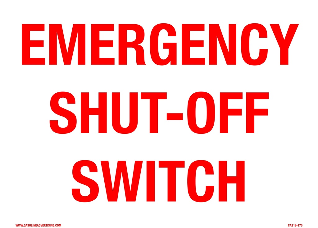 CAS19-176 - 8"W x 6"H EMERGENCY SHUT-OFF SWITCH Aluminum Sign