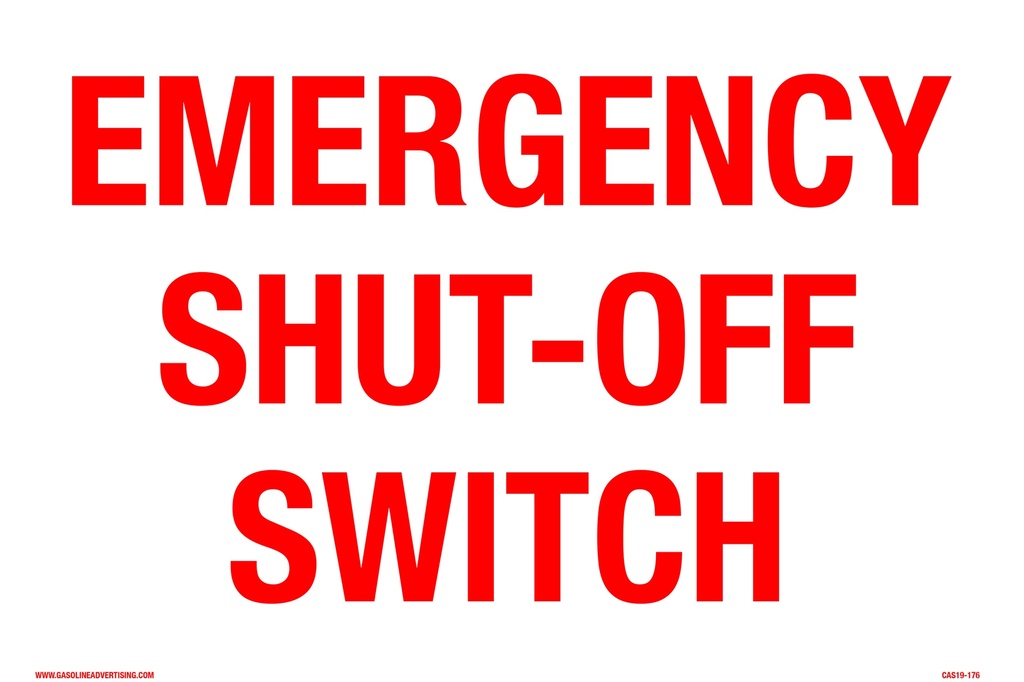 CAS19-073 - 10"W x 7"H EMERGENCY SHUT-OFF SWITCH Aluminum Sign