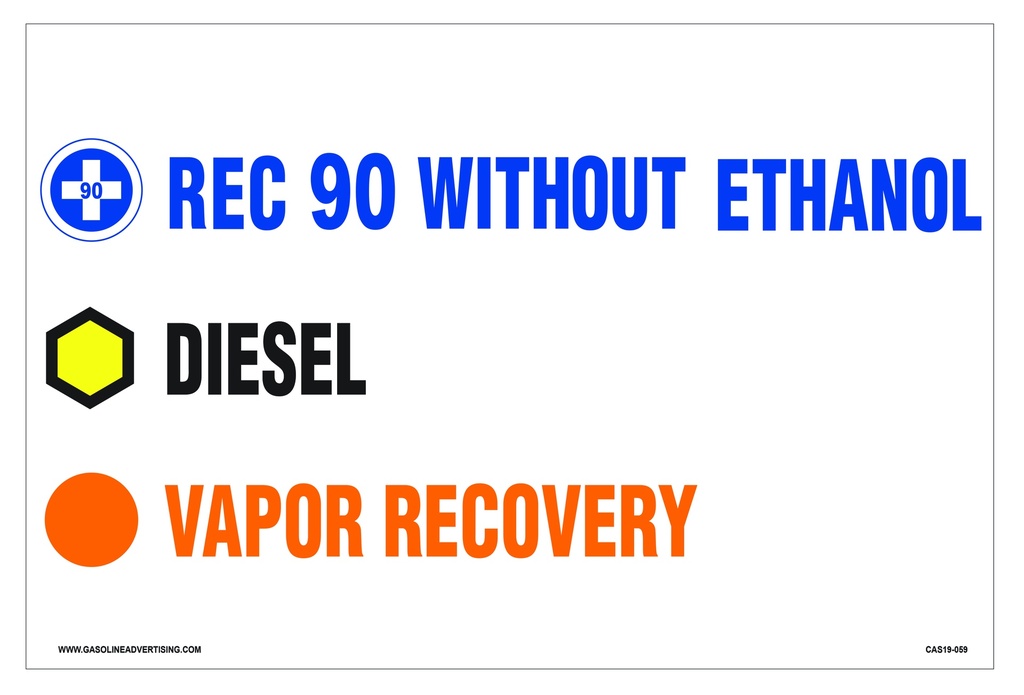 CAS19-059 - 18"W x 12"H REC 90 WITHOUT ETHANOL  DIESEL  VAPOR RECOVERY Aluminum Sign