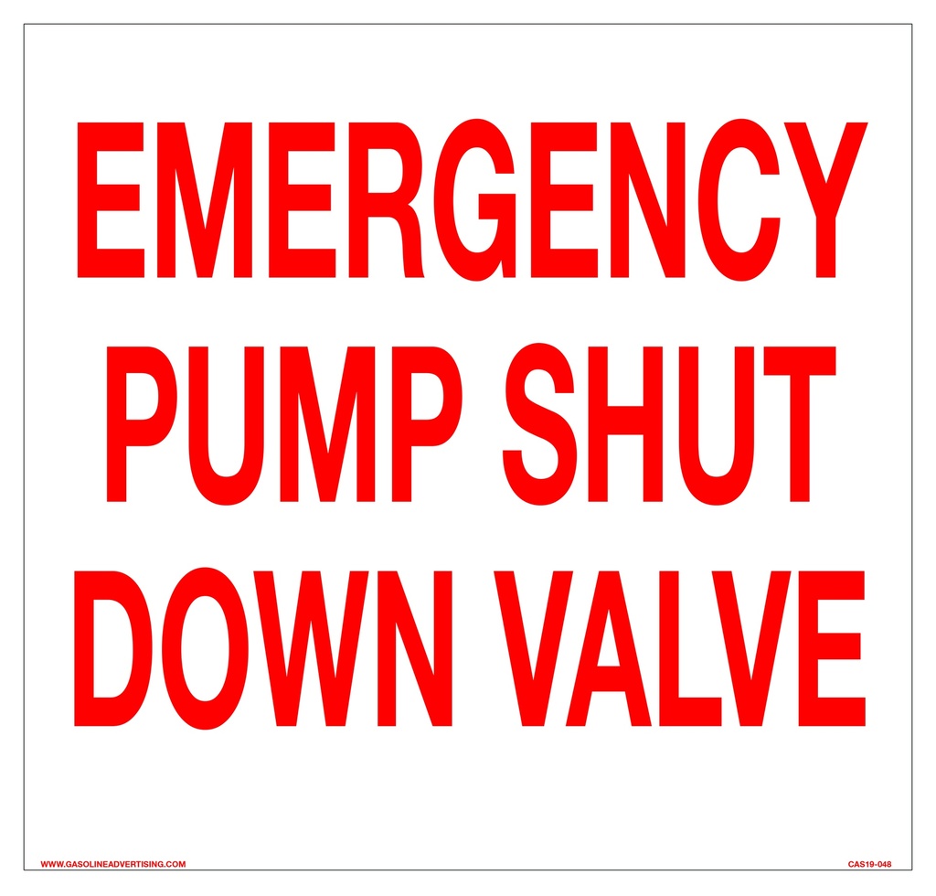 CAS19-048 - 12"W x 12"H EMERGENCY PUMP SHUT DOWN VALVE Aluminum Sign