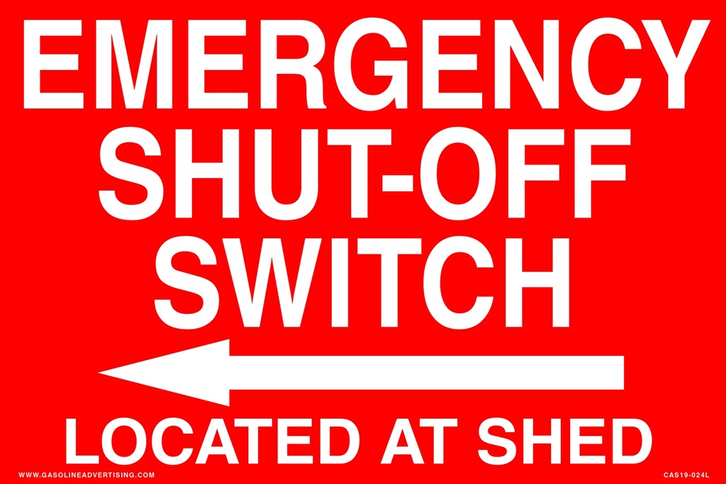 CAS19-024L - 12"W x 8"H EMERGENCY SHUT-OFF SWITCH Aluminum Sign