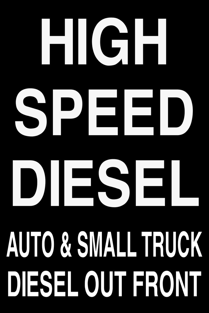 CAS19-020 - 24"W x 16"H HIGH SPEED DIESEL Aluminum Sign