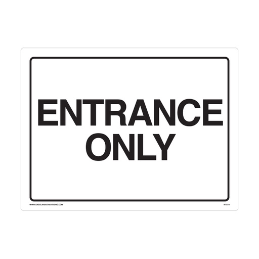 [RTS-11] RTS-11 Traffic Signs  "Entrance Only"  Reflective