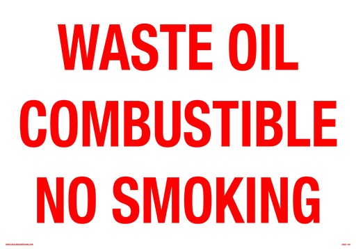 [CAS21-104] CAS21-104 - 20"W X 14"H WASTE OIL COMBUSTIBLE NO SMOKING Aluminum Sign