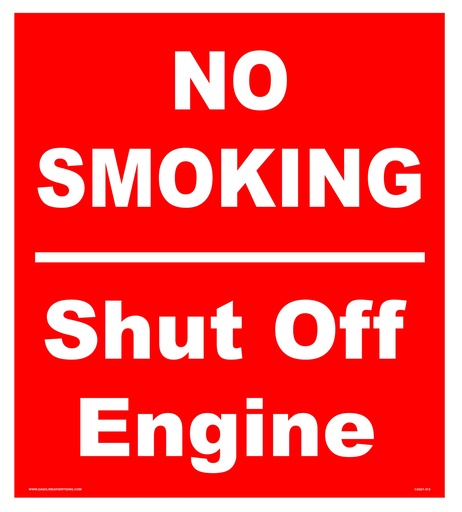 [CAS21-013] CAS21-013 - 16"W x 18"H NO SMOKING  SHUT OFF ENGINE Aluminum Sign