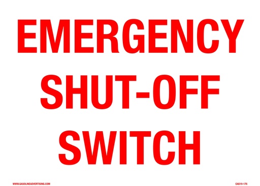 [CAS19-176] CAS19-176 - 8"W x 6"H EMERGENCY SHUT-OFF SWITCH Aluminum Sign