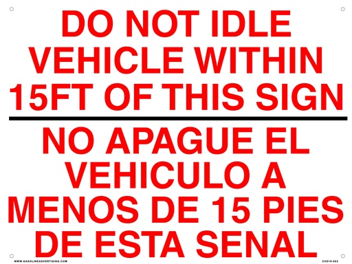 [CAS19-033] CAS19-033 - 16"W x 12"H DO NOT IDLE VEHICLE WITHIN 15FT OF THIS SIGN Aluminum Sign