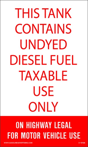 [D-1010A] D-1010A IRS Mandated Decal - THIS TANK CONTAINS UNDYED...