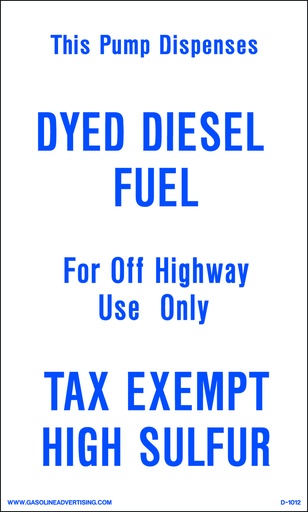 [D-1012] D1012 IRS Mandated Decal - THIS PUMP DISPOSES DYED...