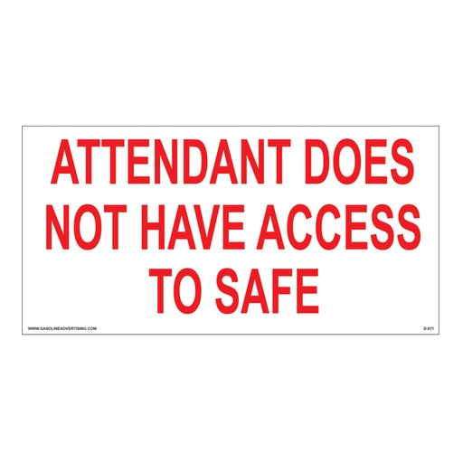 [D-671] D-671 Station Policy Decal - ATTENDANT DOES...