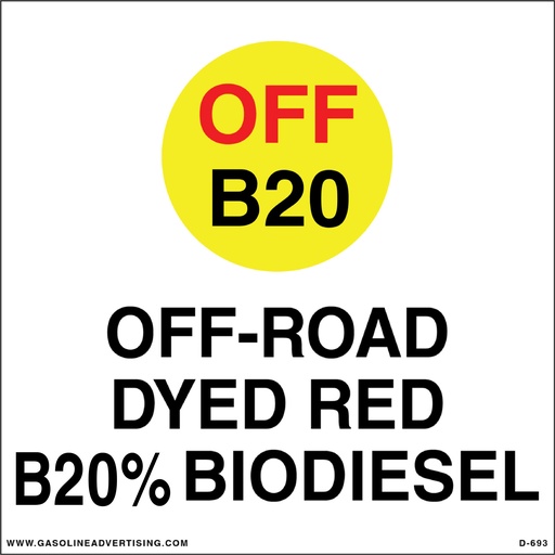 [D-693] D-693 - 6"W x 6"H - API Color Coded Decal - OFF-ROAD (DYED RED) B20% BIODIESEL