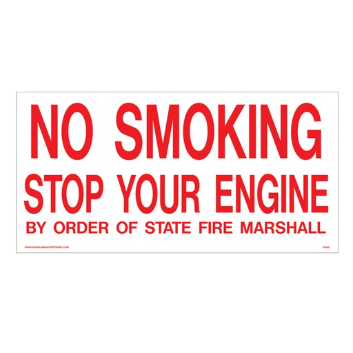 [D-945] D-945 18" x 9""No Smoking Stop Your Engine By Order …. " Red on White Decal