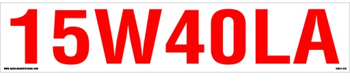 [CVD17-013] CVD17-013 - 20"W X 4"H - 15W40LA Decal