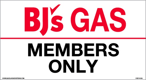 [CVD19-028] CVD19-028 - 7.0"W X 1.0"H - BJ'S GAS MEMBERS ONLY Decal