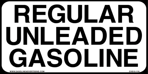 [CVD15-119] CVD15-119 - 6.0"W X 3.0"H - REGULAR UNLEADED GASOLINE Decal