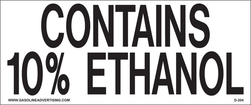 D-204 2.5" X 6" "CONTAINS 10% ETHANOL" 1" high Black letters on White Background Decal