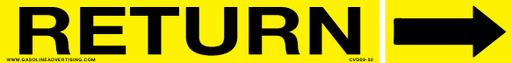 [CVD09-32] CVD09-32 - 1" x 6"  "RETURN" with an Arrow (1" x 2") Black on Yellow Decal