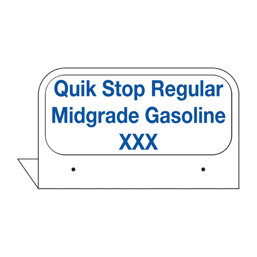 [CFPI21-MG] CFPI21-MG Custom Fill Id Tag "Quik Stop Regular Midgrade Gasoline XXX " Blue on White