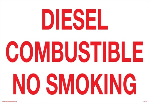 [PVC-02] PVC-02 - 20.0"W X 14"H - "DIESEL CIMBUSTIBLE NO SMOKING"R/W PVC 3MM UV Ink