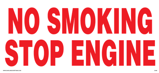 [D-641] D-641 - 13" X 6" - "No Smoking Stop Engine" Red on White Decal