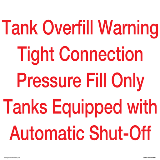 CAS24-2424-OVERFILL - 24" x 24" "Tank Overfill Warning.." Red on White Aluminum