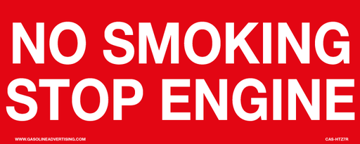 [CAS-HTZ7R] CAS-HTZ7R - 10" x 4" "No Smoking Stop Engine" White On Red Aluminum