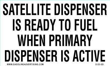 [D-35-SD] D-35-SD - 5" x 3" SATELLITE DISPENSER IS READY TO FUEL WHEN PRIMARY DISPENSER IS ACTIVE
