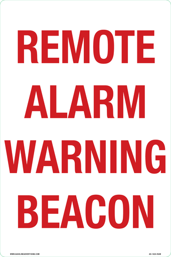 [AS-1624-RAW] AS-1624-RAW - 16"W x 24"H - REMOTE ALARM WARNING BEACON  Aluminum Sign