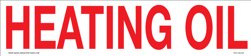 [PVC-184-HO] PVC-184-HO - 18"W X 4"H - "HEATING OIL" R/W PVC 3MM UV Ink