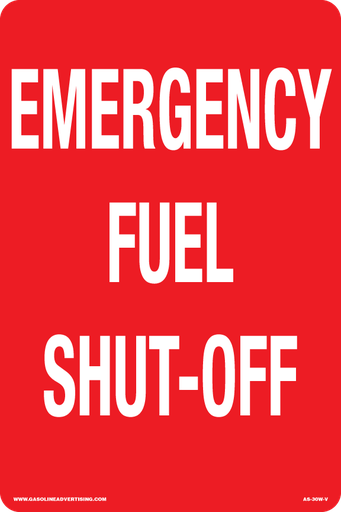 [AS-30W-V] AS-30W-V - 8"W x 12"H Metal - Emergency Fuel Shut-Off - White On Red Aluminum