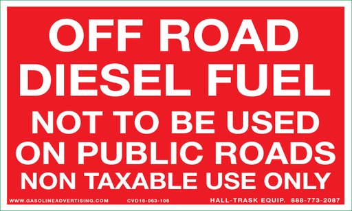 CVD16-063-106 - 10"W X 6"H - OFF ROAD DIESEL FUEL NOT TO BE USED ON PUBLIC ROADS NON TAXABLE USE ONLY Decal