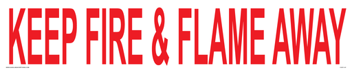 [CVD11-91] CVD11-91  25"w x 5"h "KEEP FIRE & FLAME AWAY" - 4" high letters