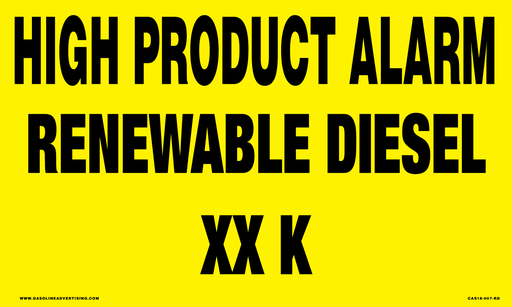 [CAS18-007-RD] CAS18-007-RD - 20" x 12" Metal - High Product Alarm...RENEWABLE DIESEL