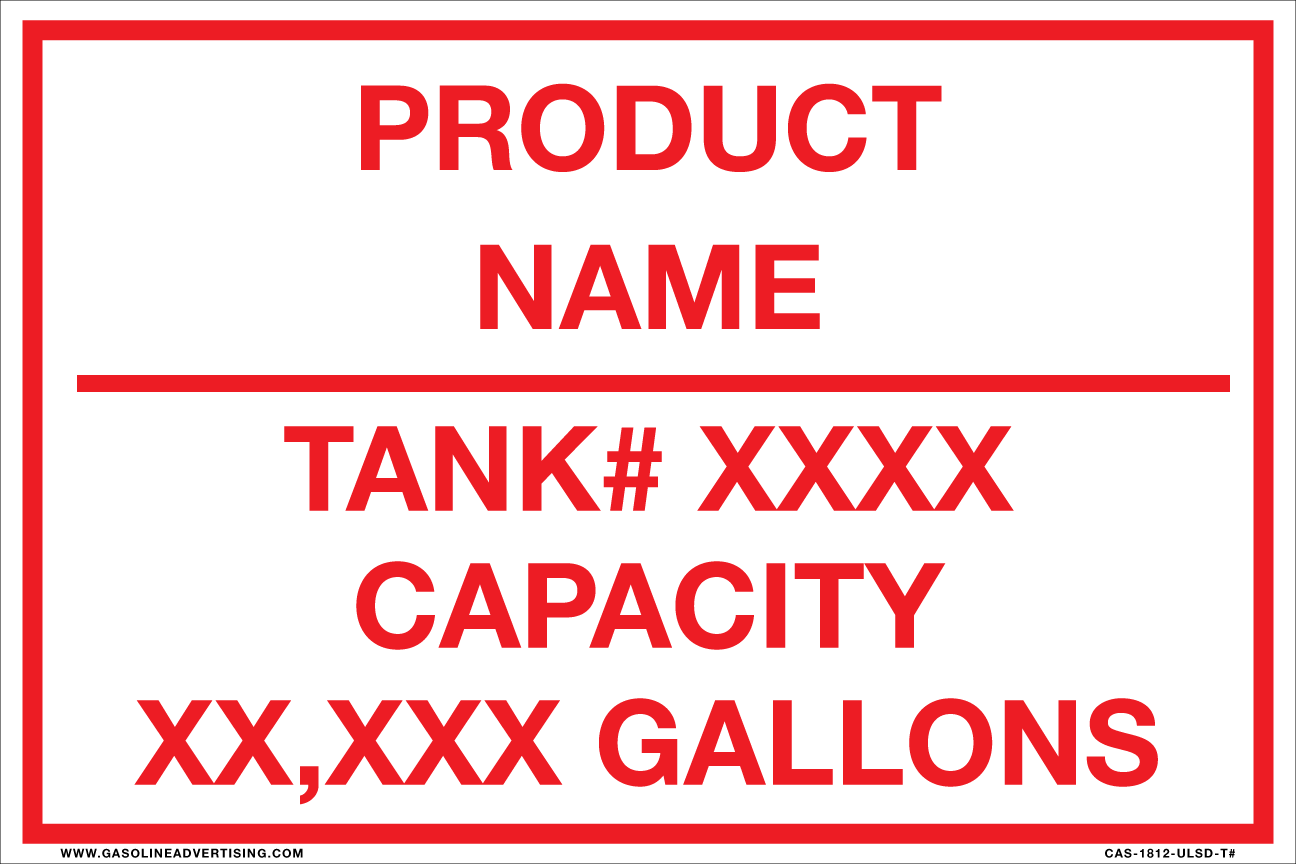 [CAS-1812-ULSD-T#] CAS-1812-ULSD-T#  - TANK # - Product -  Tank Capacity - Red on White background Aluminum Sign