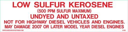 [D-359] D-359 Pump Ad. Panel Decal - LOW SULFUR KEROSENE...