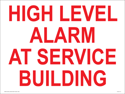 [CAS13-41] CAS13-41 - 16"W x 12"H High Level Alarm At Service Building - Aluminum Sign